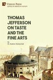 Thomas Jefferson on Taste and the Fine Arts