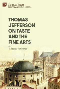Thomas Jefferson on Taste and the Fine Arts - Holowchak, M. Andrew