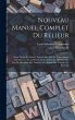 Nouveau Manuel Complet Du Relieur: Dans... - Bild 1