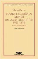 Majestelerinin Gemisi Beagle Günlügü 1831 - 1836 - Darwin, Charles