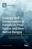 Ecology and Conservation of Parrots in Their Native and Non-Native Ranges