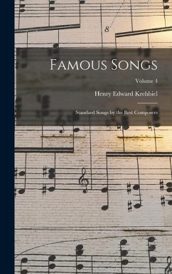 Famous Songs - Krehbiel, Henry Edward