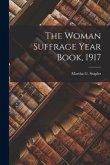 The Woman Suffrage Year Book, 1917