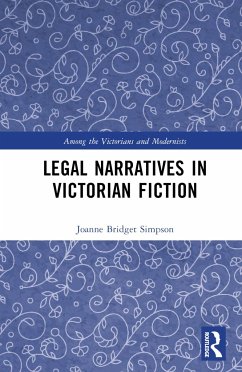 Legal Narratives in Victorian Fiction - Simpson, Joanne Bridget