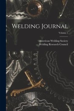 Welding Journal; Volume 1 - Society, American Welding