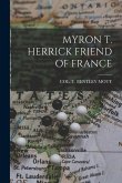 Myron T. Herrick Friend of France