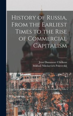 Cover History of Russia, From the Earliest Times to the Rise of Commercial Capitalism
