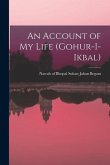An Account of my Life (Gohur-i-ikbal)