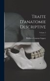 Traite D'anatomie Descriptive; Volume 3