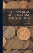 The American Architect And Building... - Bild 1