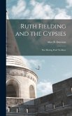 Ruth Fielding and the Gypsies: The Missing Pearl Necklace
