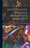 Motif-index of Medieval Spanish Folk Narratives