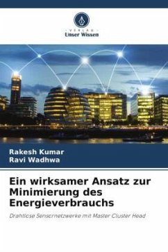 Ein wirksamer Ansatz zur Minimierung des Energieverbrauchs - Kumar, Rakesh;Wadhwa, Ravi