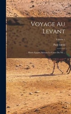 Voyage Au Levant - Lucas, Paul