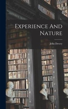 Experience And Nature - Dewey, John