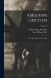 Abraham Lincoln; the True Story of a... - Bild 1