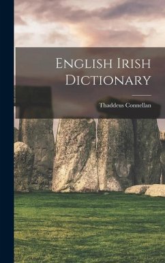 English Irish Dictionary - Connellan, Thaddeus