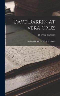 Dave Darrin at Vera Cruz - Hancock, H Irving
