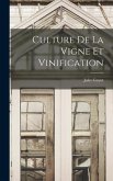 Culture De La Vigne Et Vinification