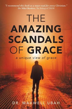 The Amazing Scandals of Grace - Ubah, Maxwell