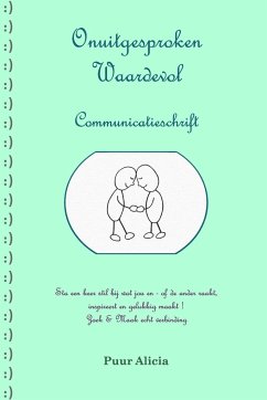 Onuitgesproken Waardevol ~Communicatieschrift~ - Alicia, Puur