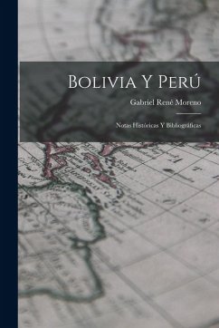 Cover Bolivia y Perú: Notas Históricas y Bibliográficas