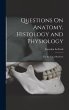 Questions On Anatomy, Histology and... - Bild 1