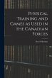 Physical Training and Games as Used in... - Bild 1
