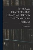 Physical Training and Games as Used in the Canadian Forces