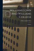 Williamstown And Williams College: A History