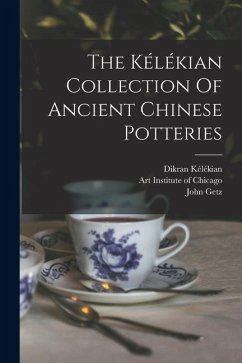 Cover The Kélékian Collection Of Ancient Chinese Potteries