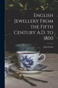 Cover English Jewellery From the Fifth Century A.D. to 1800