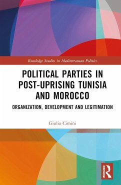 Political Parties in Post-Uprising Tunisia and Morocco - Cimini, Giulia