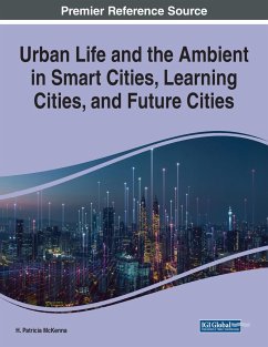 Urban Life and the Ambient in Smart Cities, Learning Cities, and Future Cities - McKenna, H. Patricia
