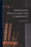 Immigrant Health and the Community