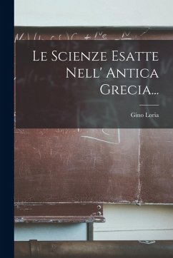 Cover Le Scienze Esatte Nell' Antica Grecia...