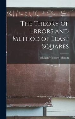 The Theory of Errors and Method of Least Squares - Johnson, William Woolsey