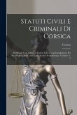 Statuti Civili E Criminali Di Corsica: Pubblicati, Con Addizioni Inedite E Con Una Introduzione Per Munificenza Del Conte Carlo Andrea Pozzodiborgo, V Statuti Civili E Criminali Di Corsica: Pubblicati, Con Addizioni Inedite E Con Una Introduzione Per Munificenza Del Conte Carlo Andrea Pozzodiborgo, V