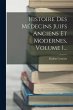 Histoire Des Médecins Juifs Anciens Et... - Bild 1
