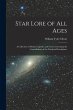 Star Lore of all Ages; a Collection of... - Bild 1