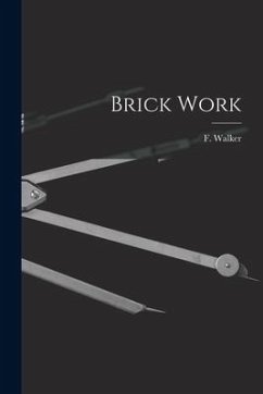 Brick Work - Walker, F.