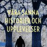 Våra sanna historier och upplevelser... - Bild 1