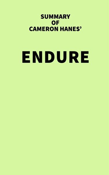 Summary of Cameron Hanes' Endure (eBook, ePUB)