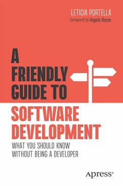 A Friendly Guide to Software Development (eBook, PDF) - Portella, Leticia