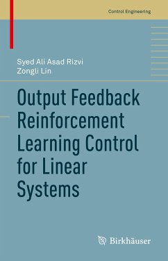 Output Feedback Reinforcement Learning Control for Linear Systems (eBook, PDF) - Rizvi, Syed Ali Asad; Lin, Zongli