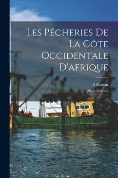 Cover Les Pêcheries De La Côte Occidentale D'afrique
