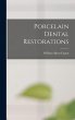 Porcelain Dental Restorations - Bild 1