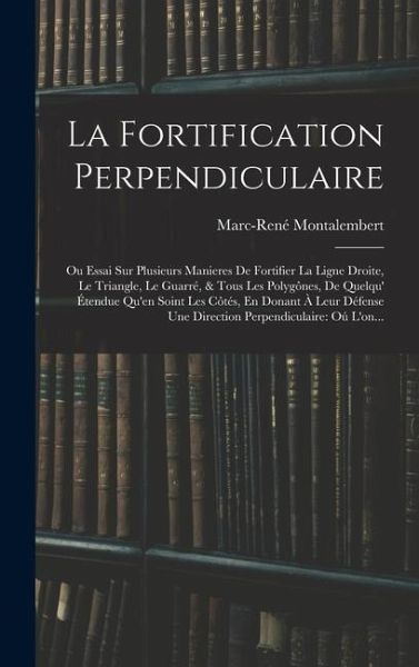 La Fortification Perpendiculaire La Fortification Perpendiculaire