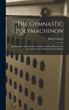 The Gymnastic Polymachinon - Chiosso, James