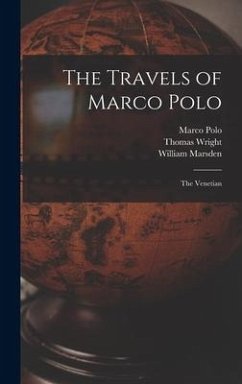 The Travels of Marco Polo - Marsden, William; Wright, Thomas; Polo, Marco